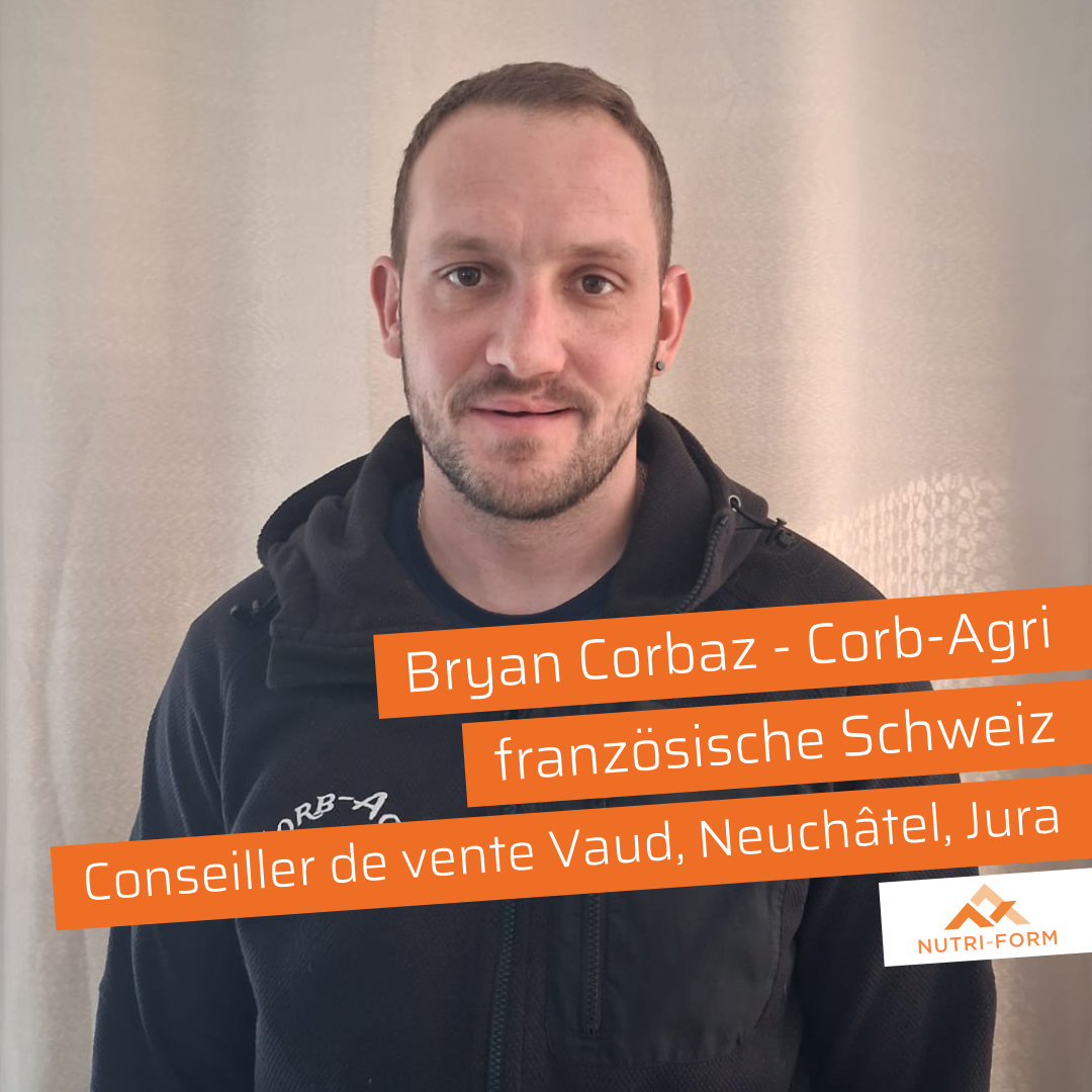 Bryan Corbaz - Corb-Agri - Nutri-Form - Verkaufsberater französische Schweiz
